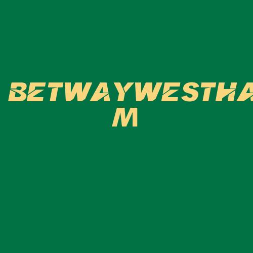 Logo da BETWAYWESTHAM