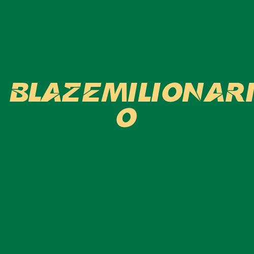 Logo da BLAZEMILIONARIO