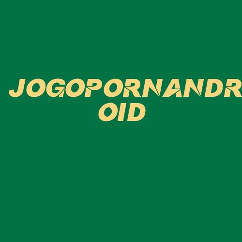 Logo da JOGOPORNANDROID